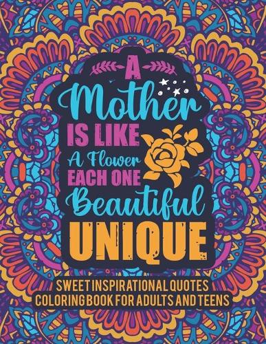 Sweet Inspirational Quotes Coloring Book For Adults And Teens