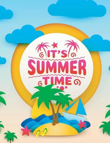it's summer time