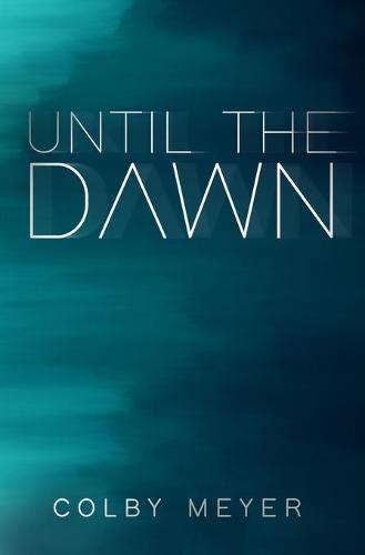 Until The Dawn