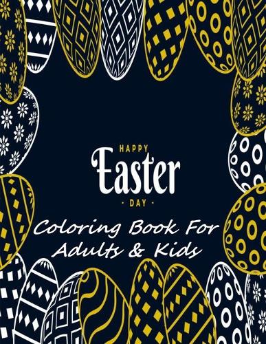 Happy Easter Day Coloring Book For Adults & Kids