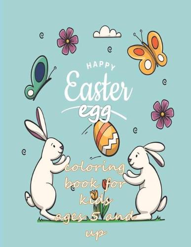 happy easter egg coloring book for kids ages 5 and up