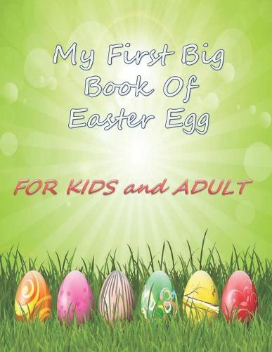 My First Big Book Of Easter Egg FOR KIDS AND ADULT