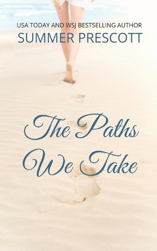 The Paths We Take