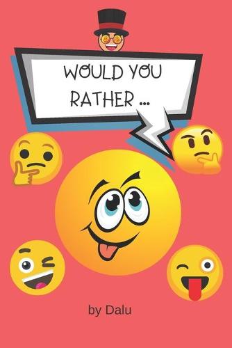 Would you rather...