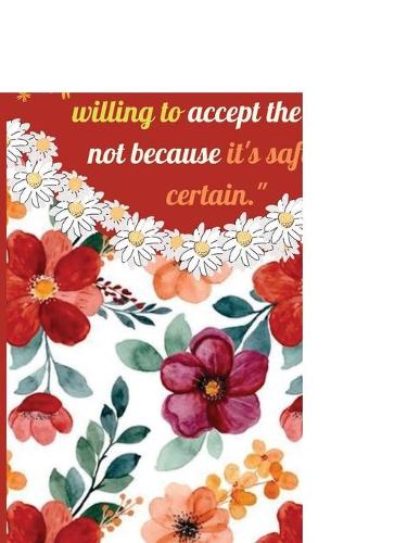 "Trust because you are willing to accept the risk, not because it's safe or certain."