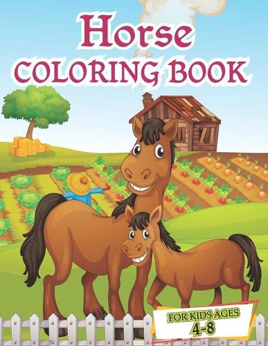 Horses coloring book for kids ages 4-8