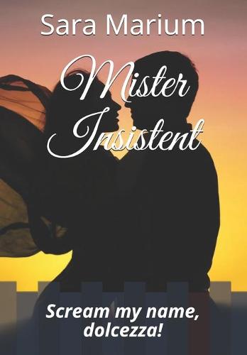 Mister Insistent