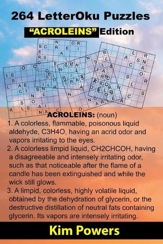 264 LetterOku Puzzles "ACROLEINS" Edition