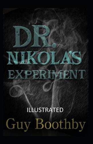 Dr. Nikola's Experiment Illustrated