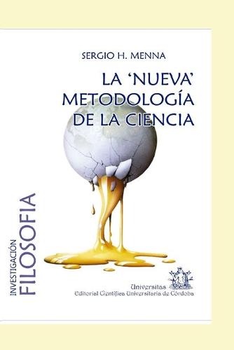 La nueva metodología de la ciencia