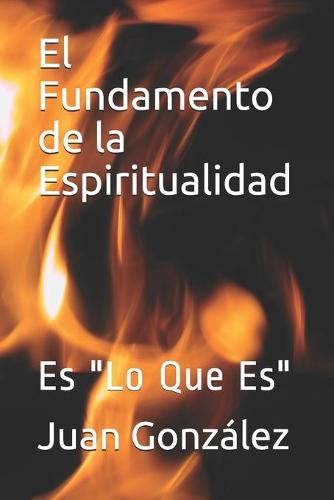 El Fundamento de la Espiritualidad