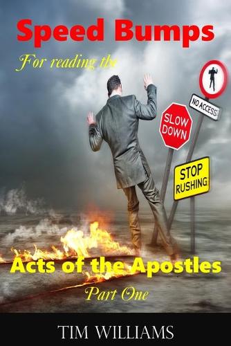 Speedbumps for reading the Acts of the Apostles