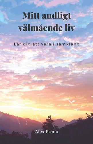 Mitt andligt valmaende liv