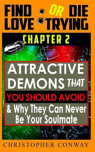 'Attractive-Demons' that You Should Avoid and Why They Can Never Be Your Soulmate