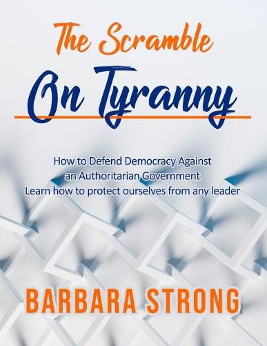 The Scramble On Tyranny