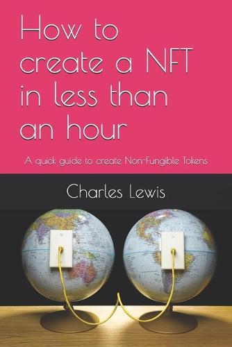 How to create a NFT in less than an hour