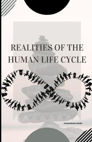 Realities of the Human Life Cycle