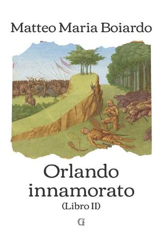 Orlando innamorato - Libro II
