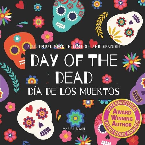 Day of the Dead - Dia de Los Muertos