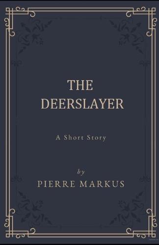 The Deerslayer Illustrated