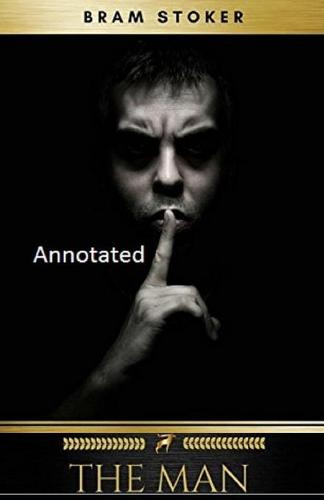 The Man Annotated