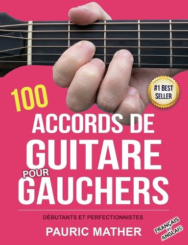 100 Accords De Guitare Pour Gauchers