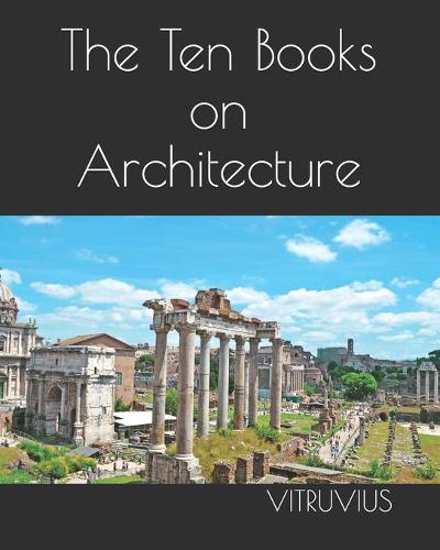The Ten Books on Architecture