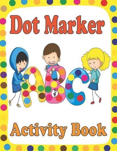 Dot Marker Activity Book ABC