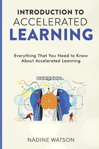 Introduction to Accelerated Learning