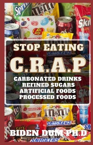 Stop Eating C.R.A.P