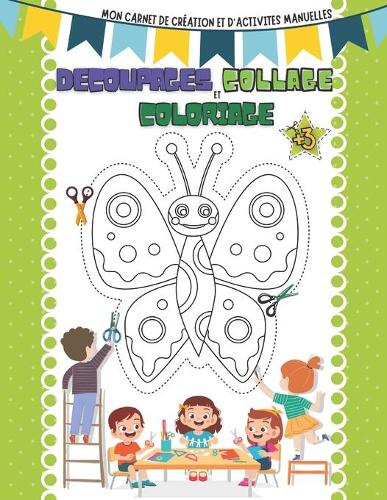 Découpage Collage et coloriage