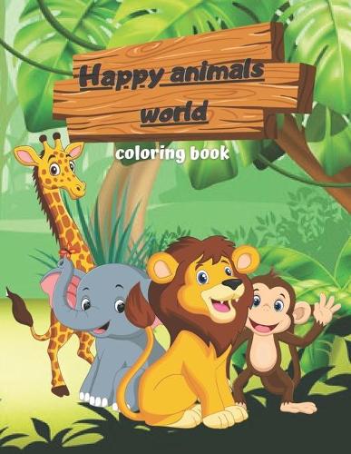 Happy animals world coloring book