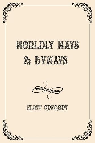 Worldly Ways & Byways