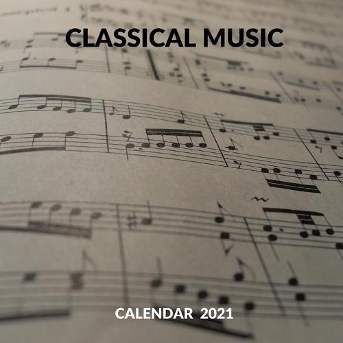 Classical Music Calendar 2021