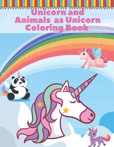 Unicorn and Animals as Unicorn Coloring Book