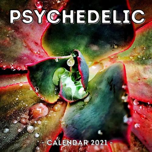 Psychedelic Calendar 2021