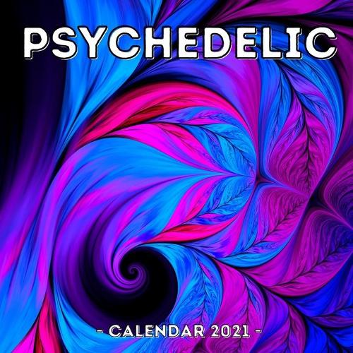 Psychedelic Calendar 2021