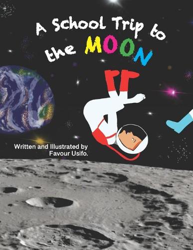 A School Trip To The Moon