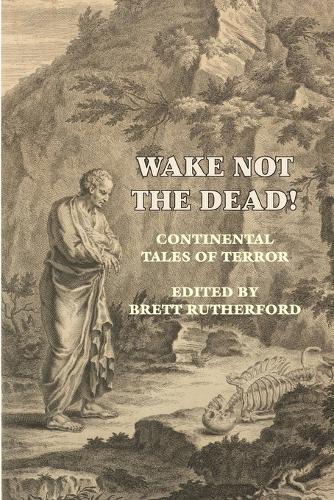 Wake Not the Dead!