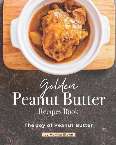 Golden Peanut Butter Recipes Book