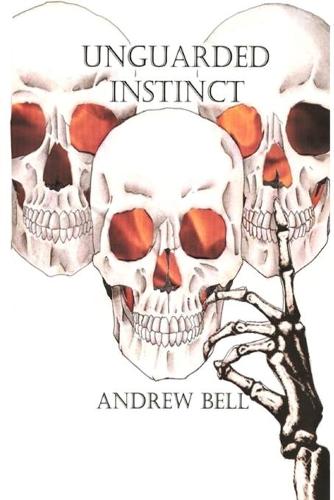 Unguarded Instinct