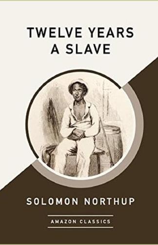 Twelve Years a Slave Annotated