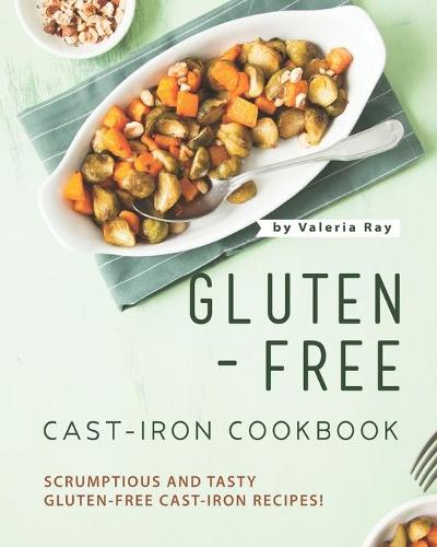 Gluten-Free Cast-Iron Cookbook