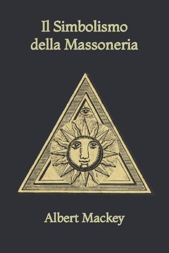 Il Simbolismo della Massoneria
