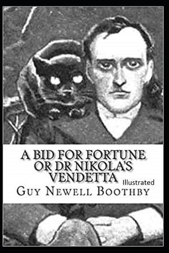 A Bid for Fortune or Dr. Nikola's Vendetta Illustrated