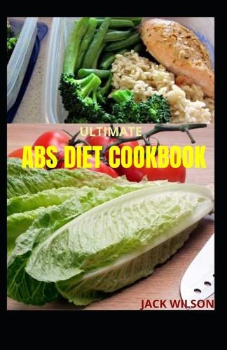 Ultimate ABS Diet Cookbook