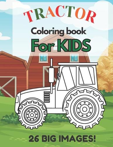 Tractor Coloring Book for Kids
