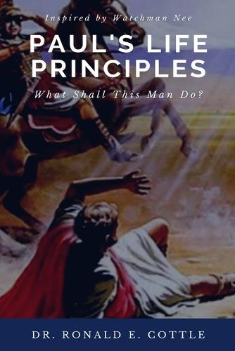 Paul's Life Principles