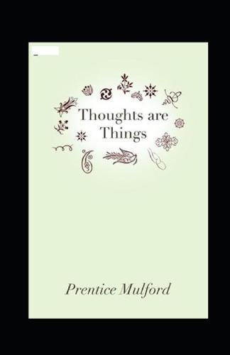 Thoughts are Things Annotated