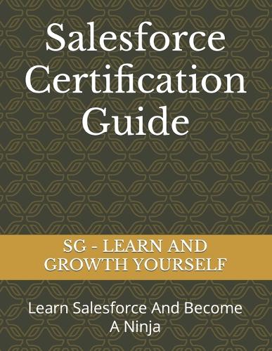 Salesforce Certification Guide
